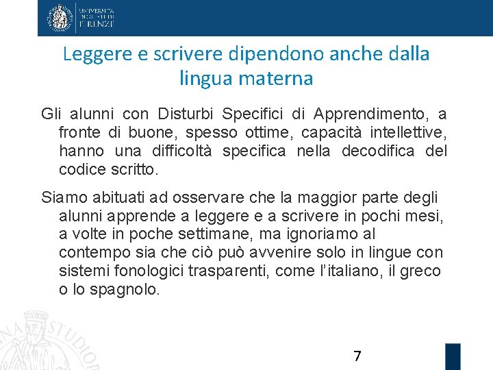 Leggere e scrivere dipendono anche dalla lingua materna Gli alunni con Disturbi Specifici di