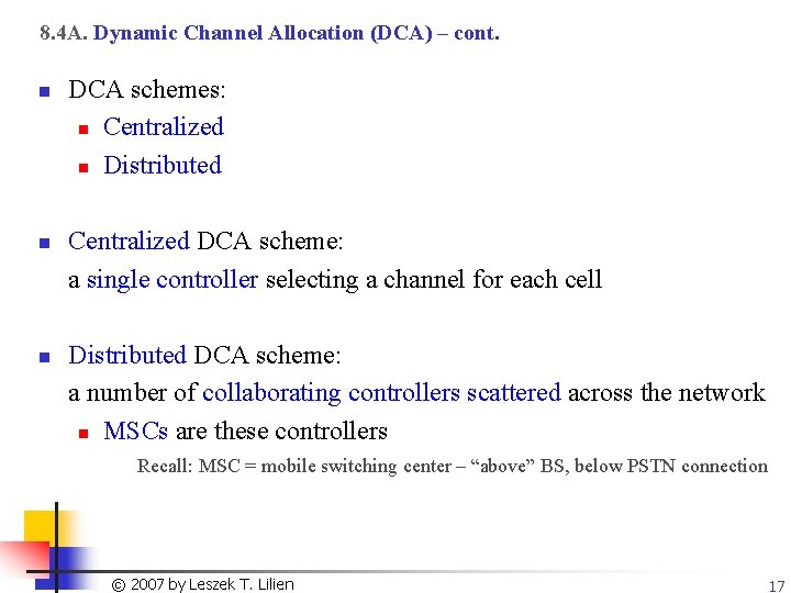 8. 4 A. Dynamic Channel Allocation (DCA) – cont. n n n DCA schemes: