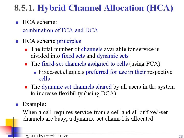 8. 5. 1. Hybrid Channel Allocation (HCA) n n n HCA scheme: combination of