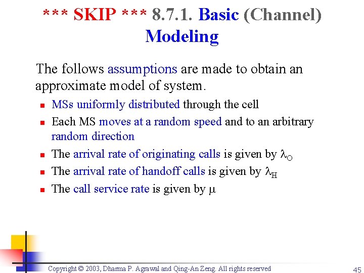 *** SKIP *** 8. 7. 1. Basic (Channel) Modeling The follows assumptions are made