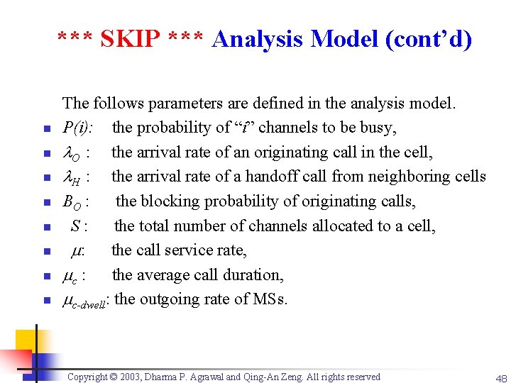 *** SKIP *** Analysis Model (cont’d) n n n n The follows parameters are