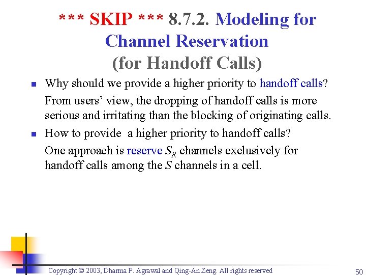 *** SKIP *** 8. 7. 2. Modeling for Channel Reservation (for Handoff Calls) n