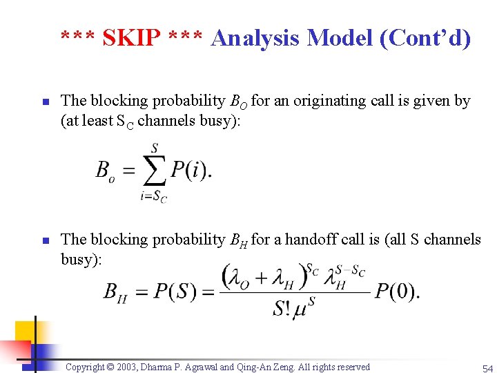 *** SKIP *** Analysis Model (Cont’d) n n The blocking probability BO for an