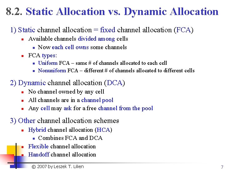 8. 2. Static Allocation vs. Dynamic Allocation 1) Static channel allocation = fixed channel