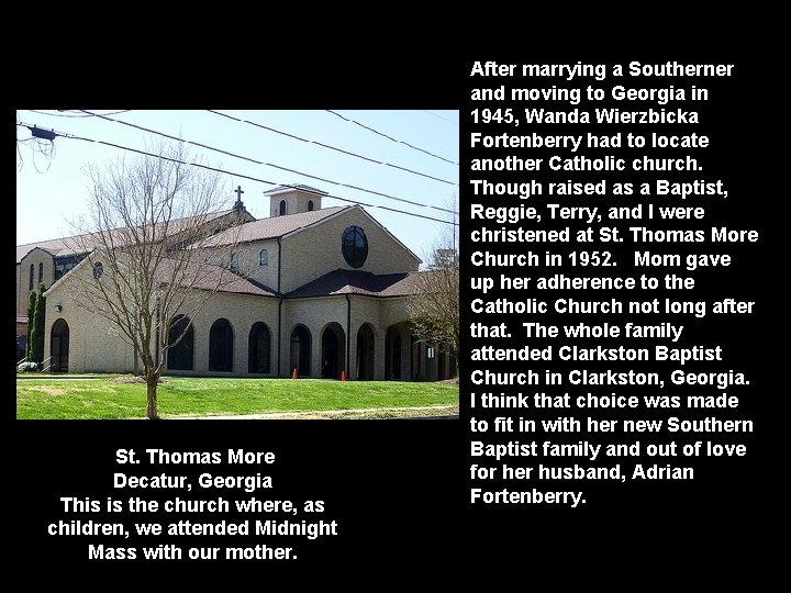  St. Thomas More Decatur, Georgia This is the church where, as children, we