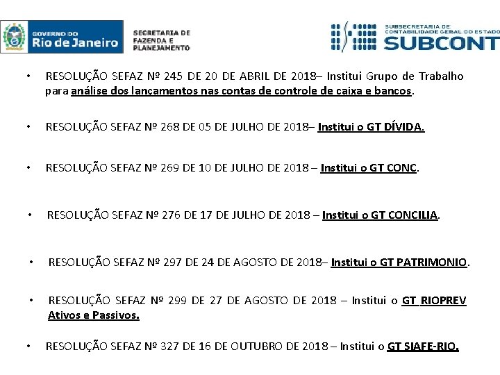  • RESOLUÇÃO SEFAZ Nº 245 DE 20 DE ABRIL DE 2018– Institui Grupo