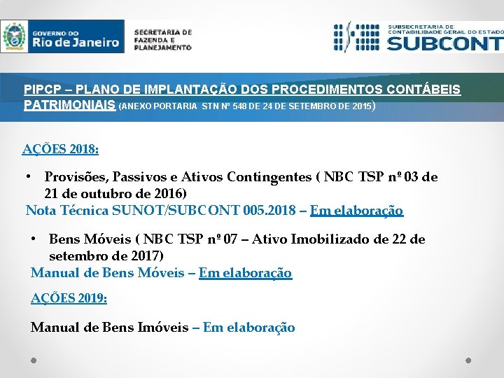 PIPCP – PLANO DE IMPLANTAÇÃO DOS PROCEDIMENTOS CONTÁBEIS PATRIMONIAIS (ANEXO PORTARIA STN Nº 548