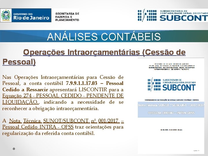 ANÁLISES CONTÁBEIS Operações Intraorçamentárias (Cessão de Pessoal) Nas Operações Intraorçamentárias para Cessão de Pessoal, ANÁLISES CONTÁBEIS Operações Intraorçamentárias (Cessão de Pessoal) Nas Operações Intraorçamentárias para Cessão de Pessoal,