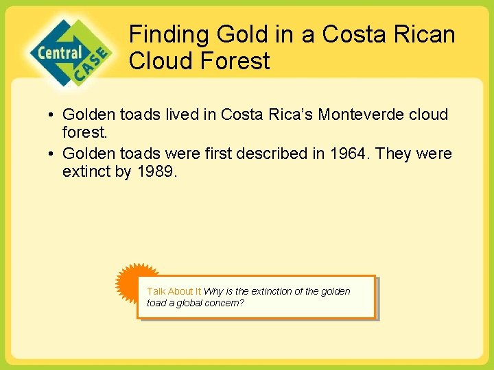 Finding Gold in a Costa Rican Cloud Forest • Golden toads lived in Costa