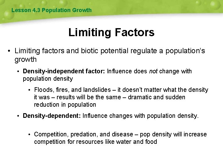 Lesson 4. 3 Population Growth Limiting Factors • Limiting factors and biotic potential regulate