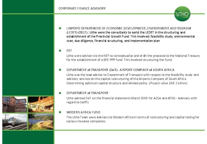 CORPORATE FINANCE ADVISORY LIMPOPO DEPARTMENT OF ECONOMIC DEVELOPMENT, ENVIRONMENT AND TOURISM (LEDET) (2012) :