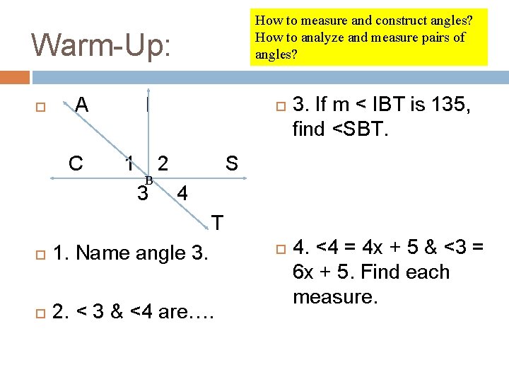 How to measure and construct angles? How to analyze and measure pairs of angles?