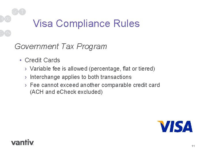 Visa Compliance Rules Government Tax Program • Credit Cards › Variable fee is allowed