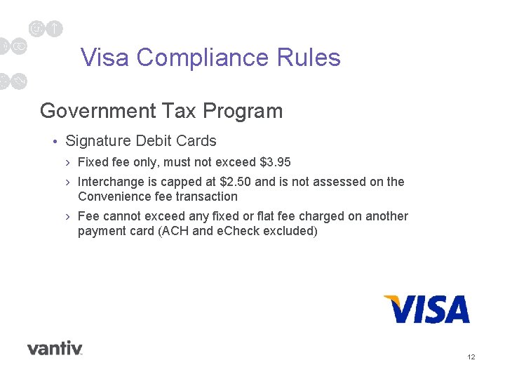 Visa Compliance Rules Government Tax Program • Signature Debit Cards › Fixed fee only,