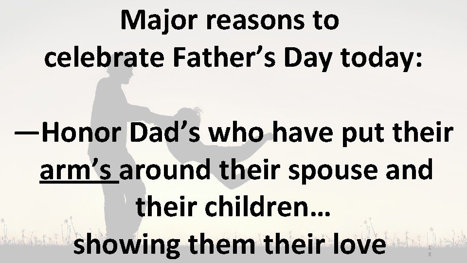 Major reasons to celebrate Father’s Day today: —Honor Dad’s who have put their arm’s