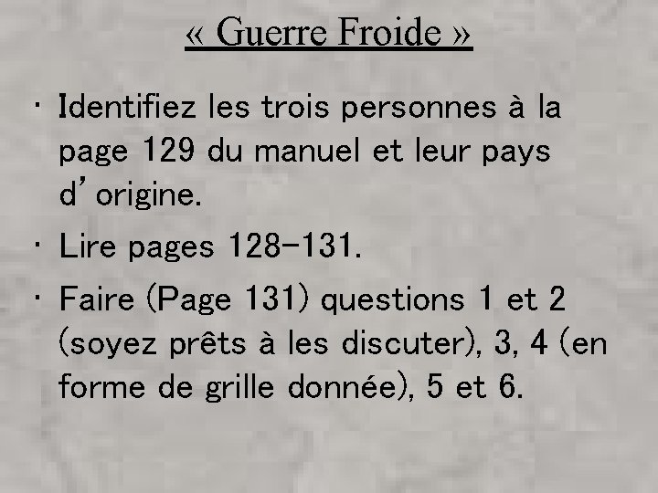  « Guerre Froide » • Identifiez les trois personnes à la page 129