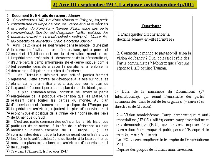 3) Acte III : septembre 1947, La riposte soviétique(doc 4 p. 101) 1 2