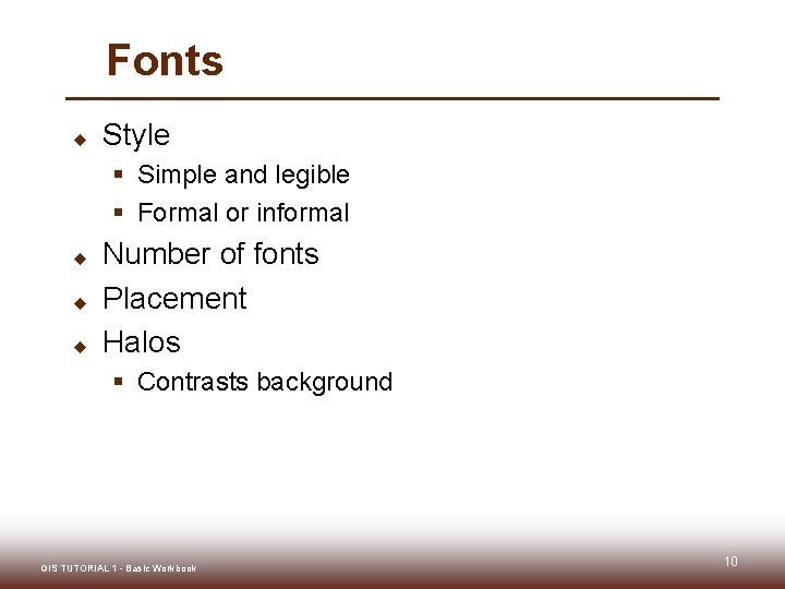 Fonts u Style § Simple and legible § Formal or informal u u u