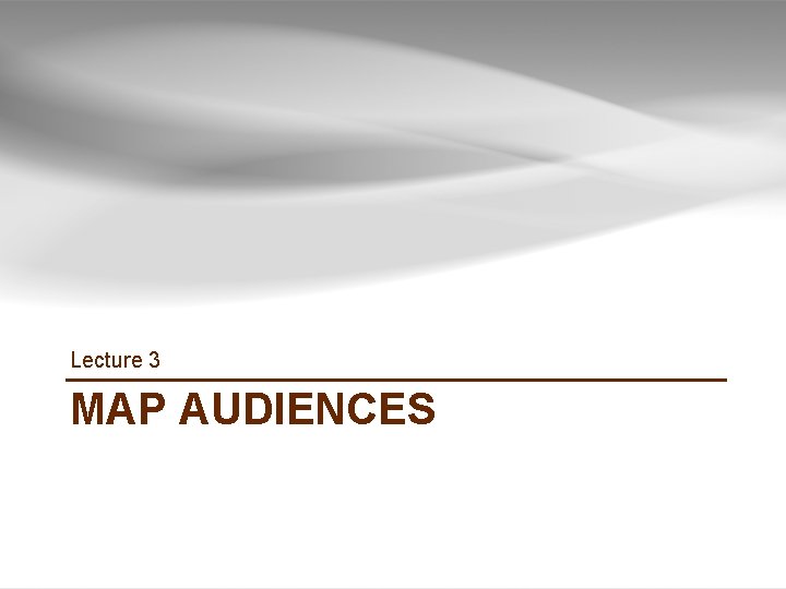 Lecture 3 MAP AUDIENCES GIS TUTORIAL 1 - Basic Workbook 3 