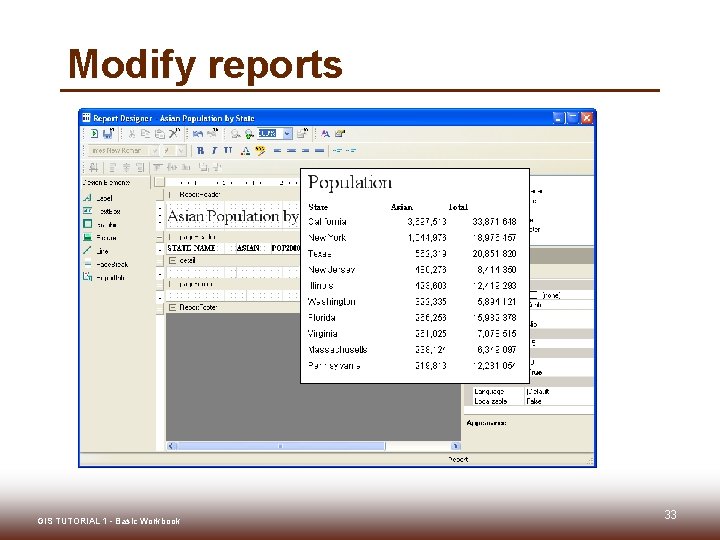 Modify reports GIS TUTORIAL 1 - Basic Workbook 33 