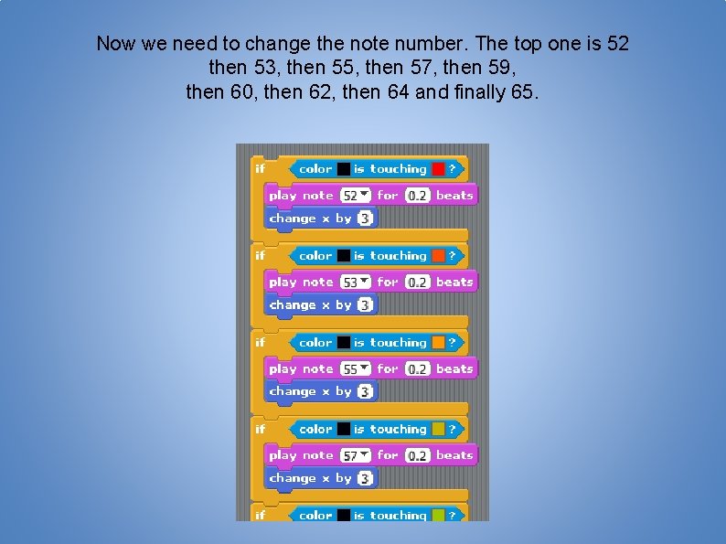 Now we need to change the note number. The top one is 52 then