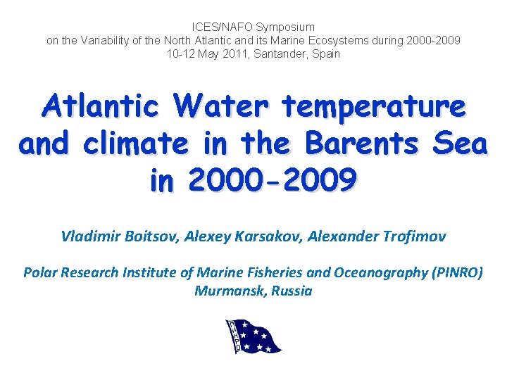 ICES/NAFO Symposium on the Variability of the North Atlantic and its Marine Ecosystems during