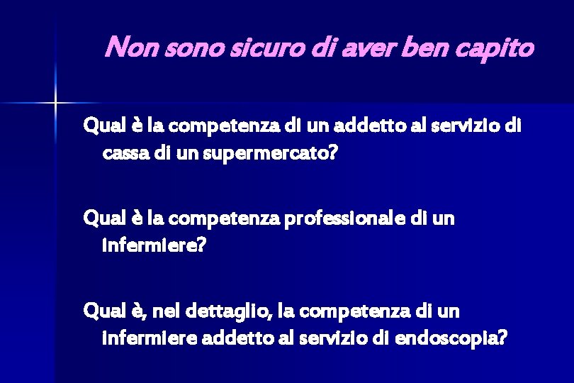 Non sono sicuro di aver ben capito Qual è la competenza di un addetto