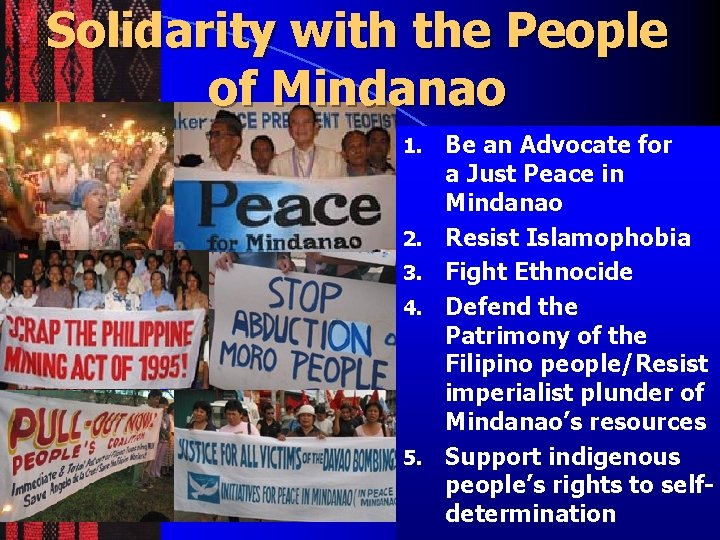 Solidarity with the People of Mindanao 1. 2. 3. 4. 5. Be an Advocate