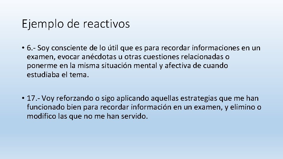Ejemplo de reactivos • 6. - Soy consciente de lo útil que es para Ejemplo de reactivos • 6. - Soy consciente de lo útil que es para
