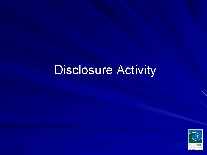 Disclosure Activity 