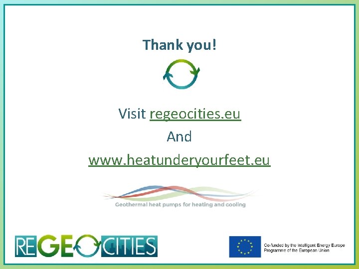 Thank you! Visit regeocities. eu And www. heatunderyourfeet. eu 