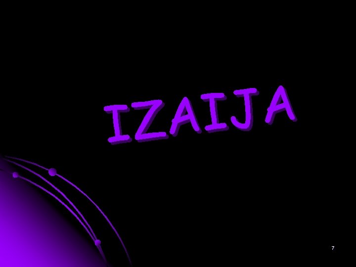 A J I A IZ 7 