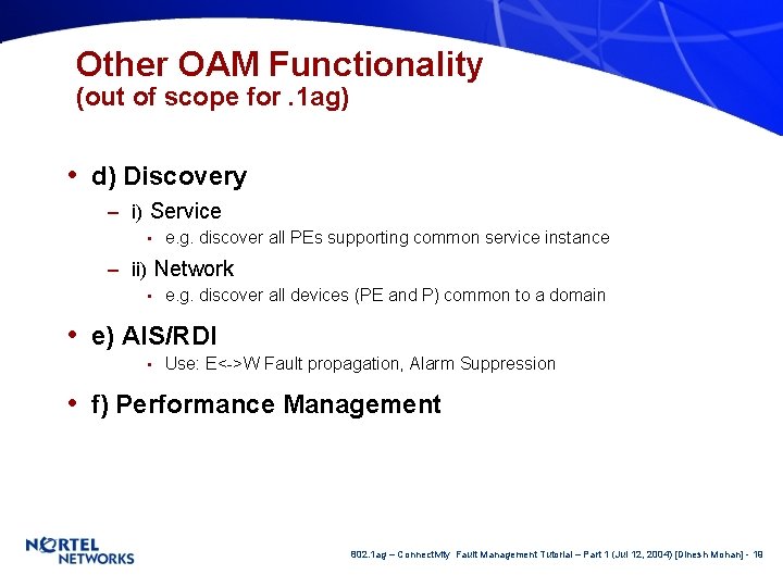 Other OAM Functionality (out of scope for. 1 ag) • d) Discovery – i)