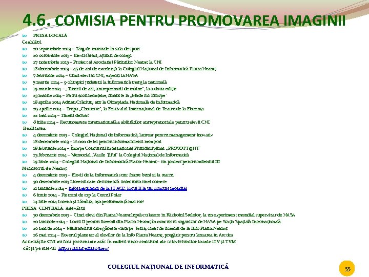 4. 6. COMISIA PENTRU PROMOVAREA IMAGINII PRESA LOCALĂ Ceahlăul 20 septembrie 2013 – Târg