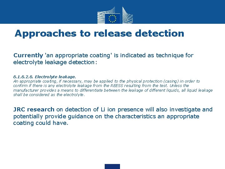 Approaches to release detection Currently 'an appropriate coating' is indicated as technique for electrolyte