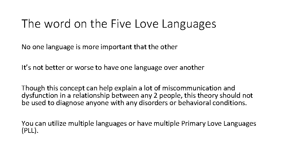 The word on the Five Love Languages No one language is more important that