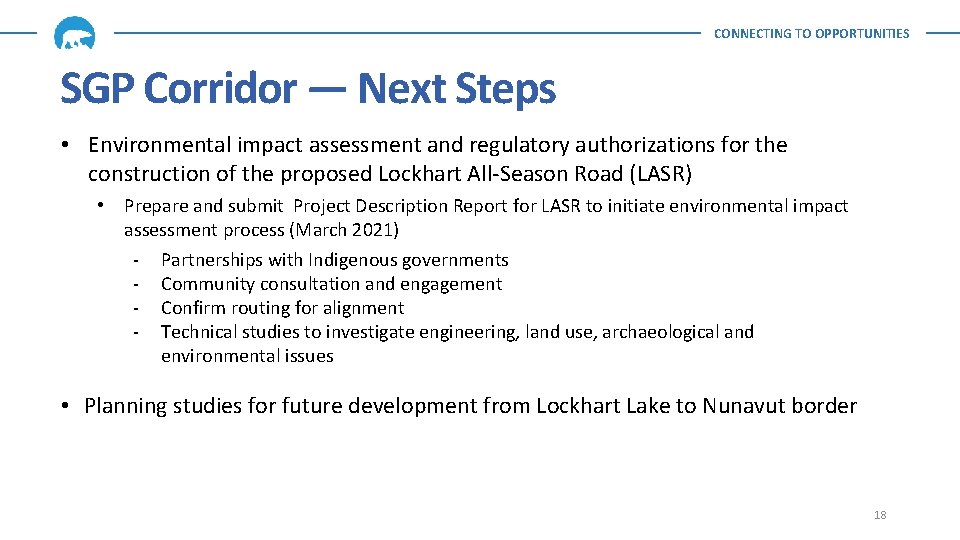 CONNECTING TO OPPORTUNITIES SGP Corridor — Next Steps • Environmental impact assessment and regulatory