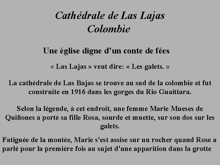 Cathédrale de Las Lajas Colombie Une église digne d’un conte de fées « Las