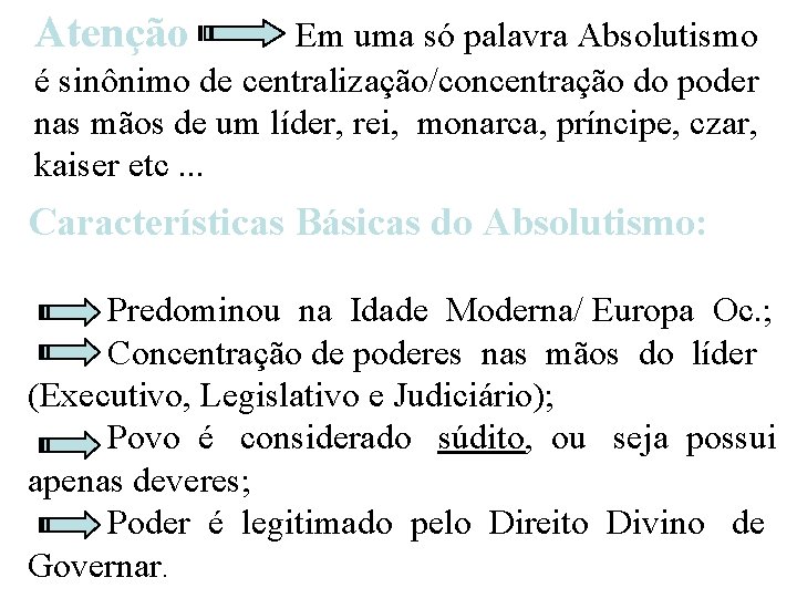 ABSOLUTISMO EUROPEU MONARQUIA CONCEITO uma forma de governo