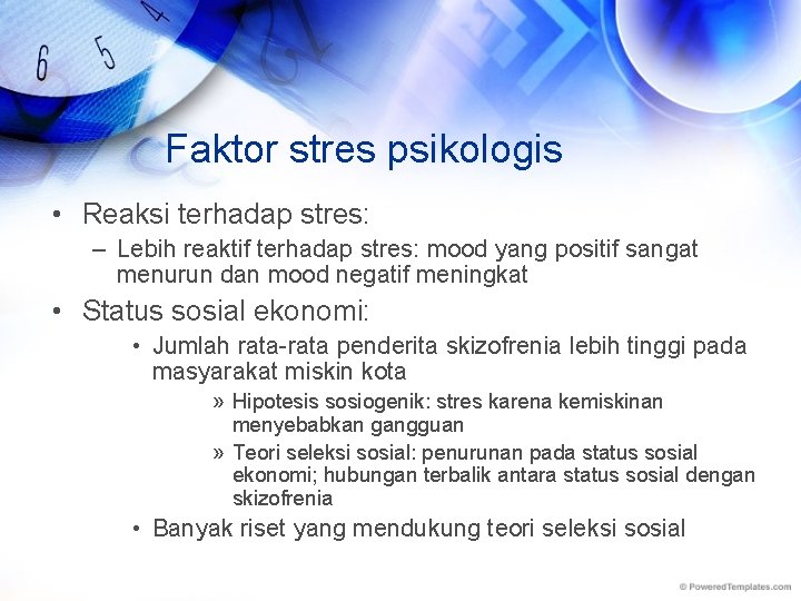 Faktor stres psikologis • Reaksi terhadap stres: – Lebih reaktif terhadap stres: mood yang