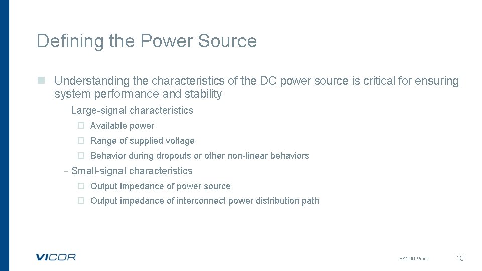 Defining the Power Source n Understanding the characteristics of the DC power source is Defining the Power Source n Understanding the characteristics of the DC power source is