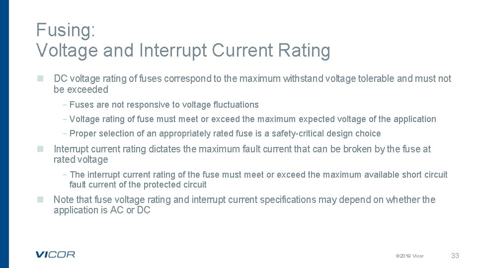 Fusing: Voltage and Interrupt Current Rating n DC voltage rating of fuses correspond to Fusing: Voltage and Interrupt Current Rating n DC voltage rating of fuses correspond to