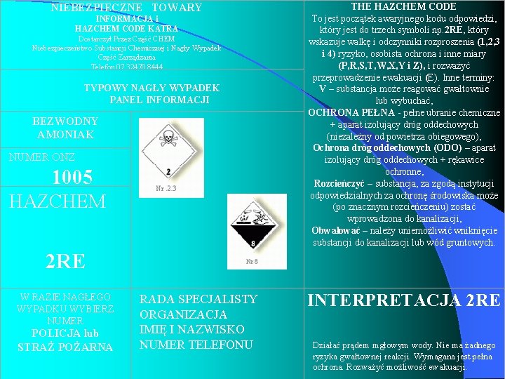 NIEBEZPIECZNE TOWARY INFORMACJA i HAZCHEM CODE KATRA Dostarczył Przez Część CHEM Niebezpieczeństwo Substancji Chemicznej