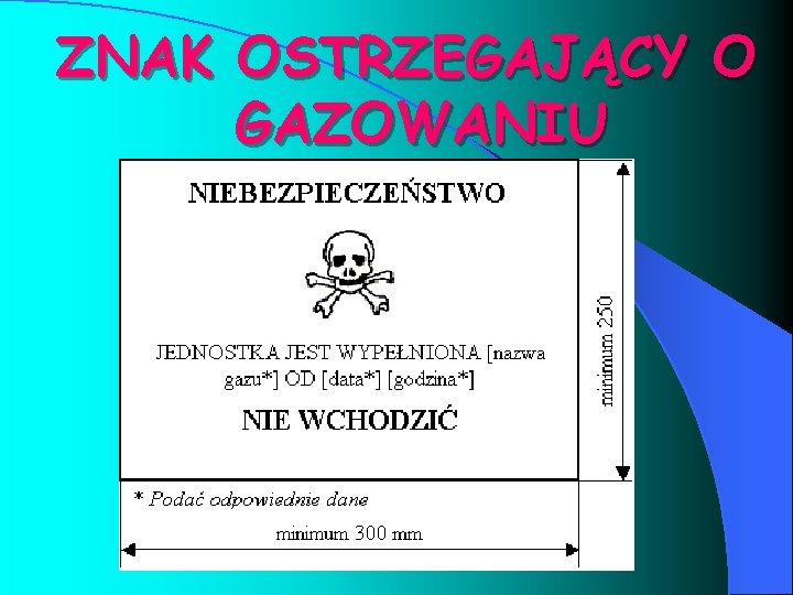 ZNAK OSTRZEGAJĄCY O GAZOWANIU 