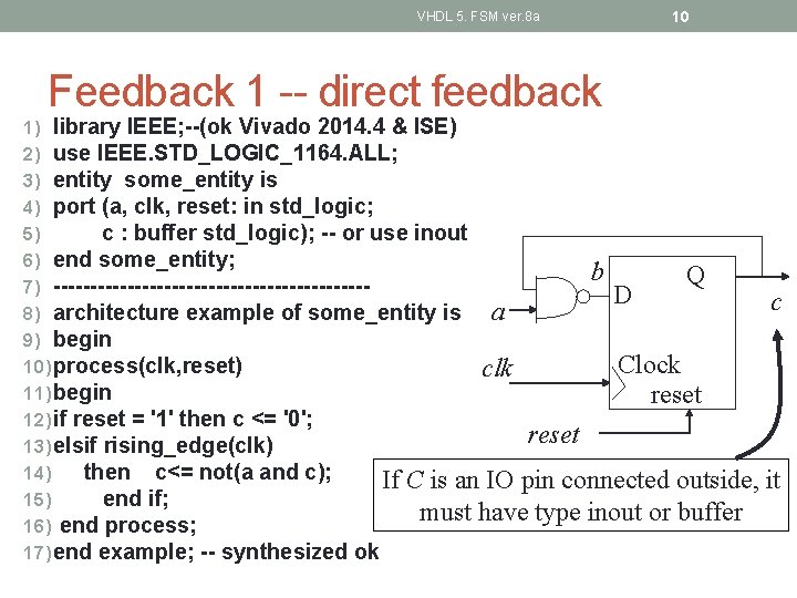 VHDL 5. FSM ver. 8 a 10 Feedback 1 -- direct feedback 1) library