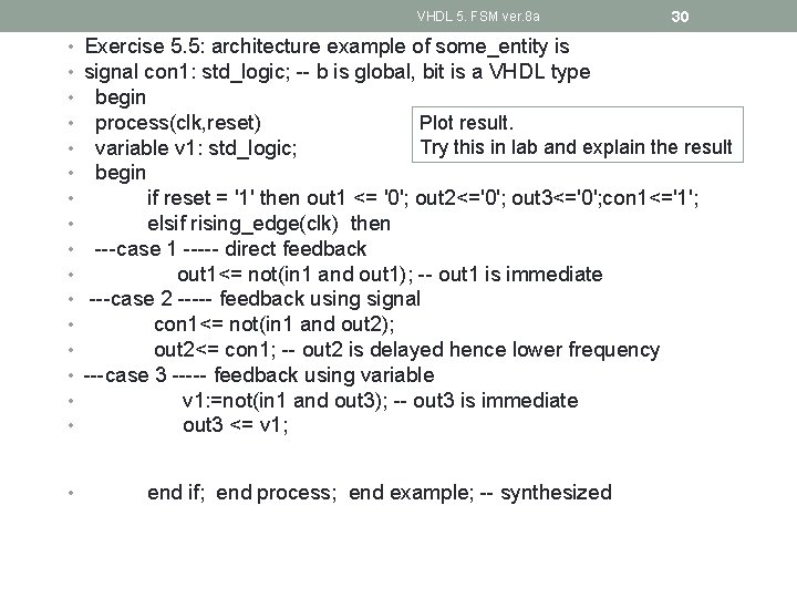 VHDL 5. FSM ver. 8 a • • • • • 30 Exercise 5.