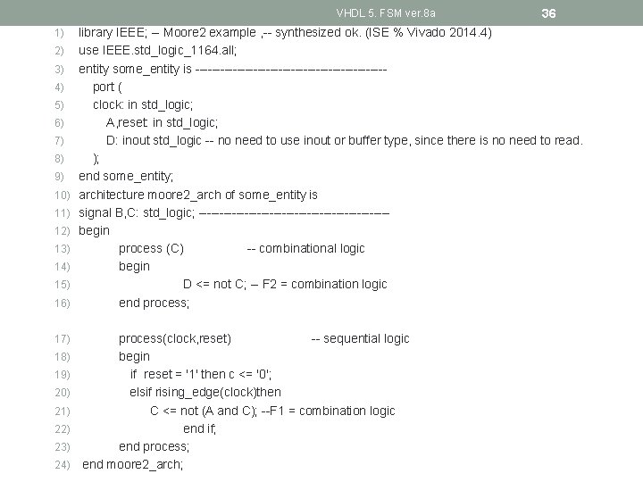 VHDL 5. FSM ver. 8 a 1) 2) 3) 4) 5) 6) 7) 8)