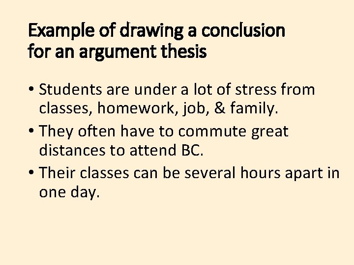 Example of drawing a conclusion for an argument thesis • Students are under a Example of drawing a conclusion for an argument thesis • Students are under a