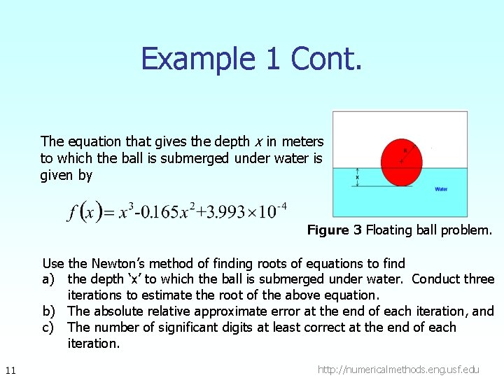 Example 1 Cont. The equation that gives the depth x in meters to which