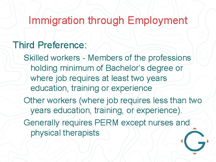 Immigration through Employment Third Preference: Skilled workers - Members of the professions holding minimum